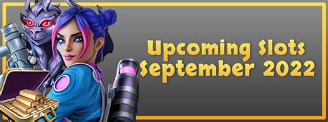 New Slots Out Now To Play & Upcoming Slots News .